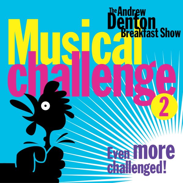 Triple M, The Andrew Denton Breakfast Show Musical Challenge 2 (Even More Challenged!)